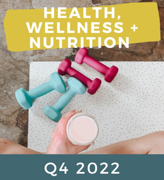 Health, Wellness + Nutrition