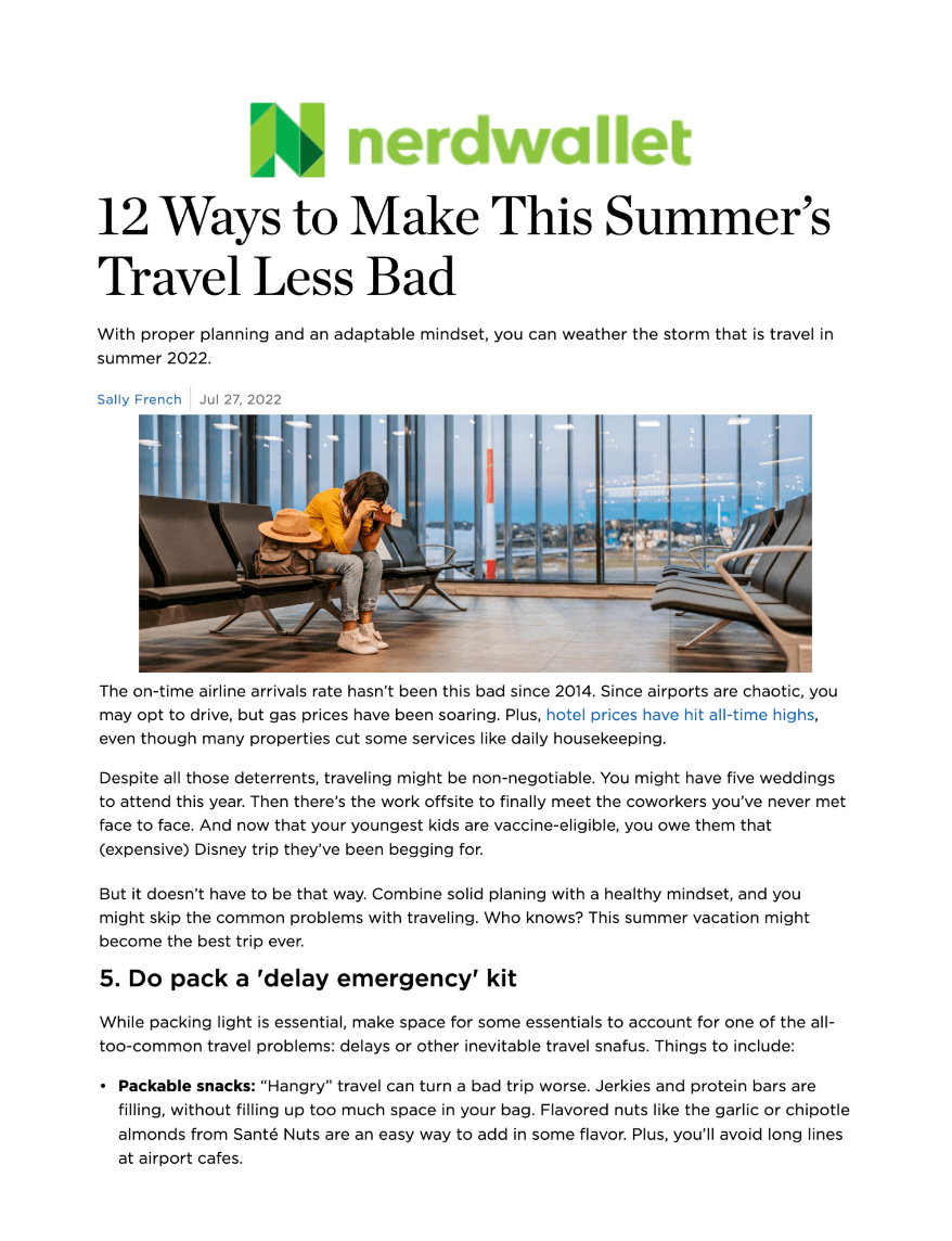 12 Ways to Make This Summer's Travel Less Bad
Featured Brands include:Santé Nuts

Read More