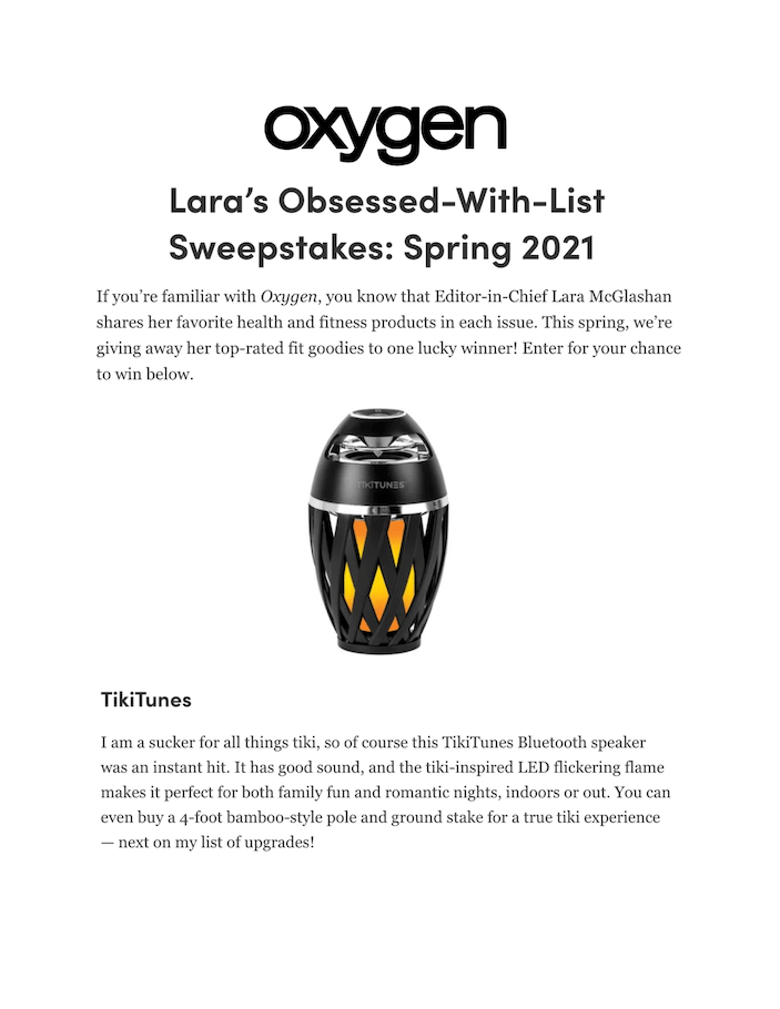 Lara’s Obsessed-With-List Sweepstakes: Spring 2021
Featured Brands include:TikiTunes

Read More
