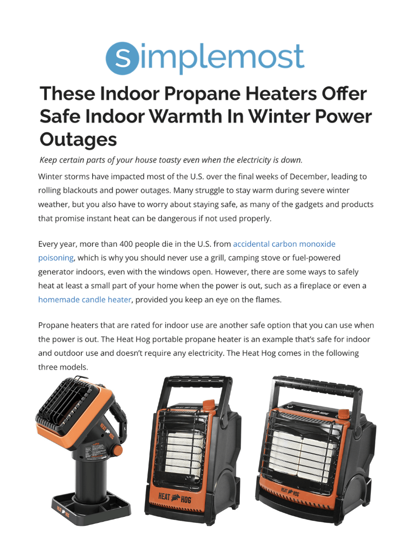 These Indoor Propane Heaters Offer Safe Indoor Warmth In Winter Power Outages
Featured Brands include:Heat Hog

Read More